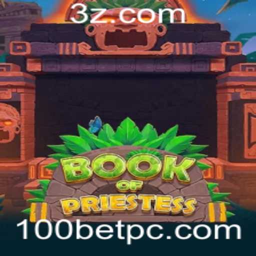 Desvendando BookOfPriestess: Um Mundo de Oportunidades no Jogo 100bet