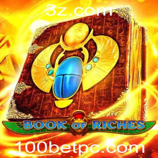 Descubra o Fascinante Mundo de BookofRiches e o Estilo de Jogo 100bet