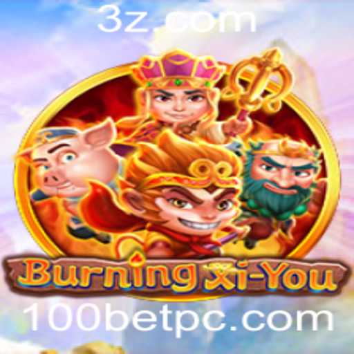 Explorando o Jogo BurningXiYou e a Estratégia 100bet