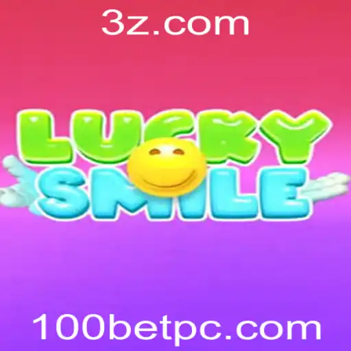 Descubra o Fascinante Mundo de LuckySmile e a Estratégia 100bet
